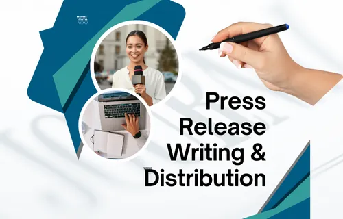Press Release Writing & Distribution​